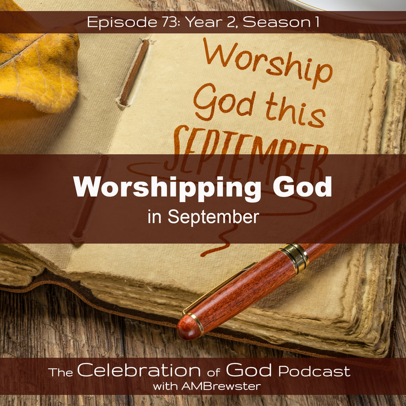COG 73: Worshipping God in September