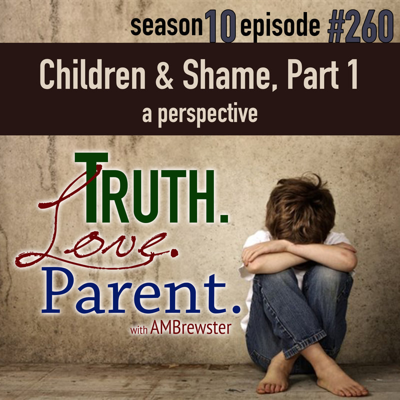 Children & Shame, Part 1