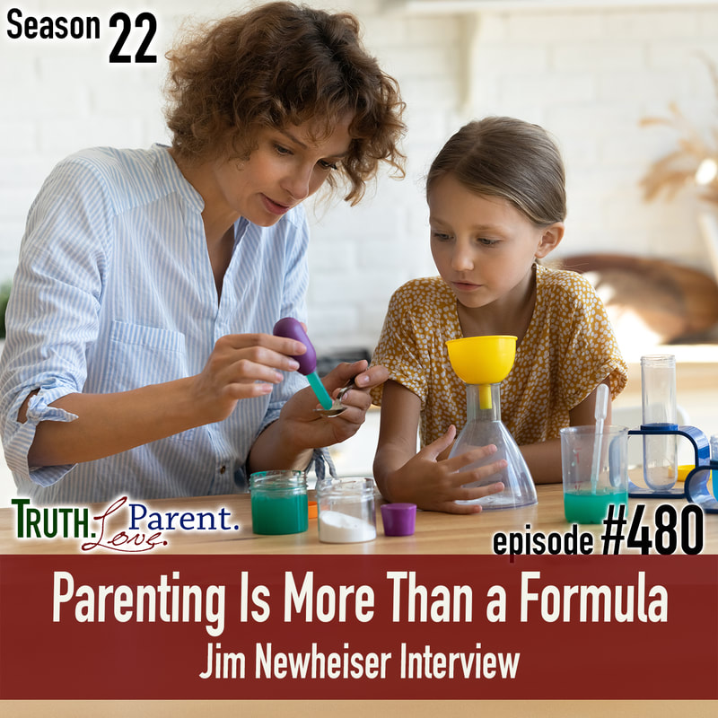 TLP 480: Parenting Is More Than a Formula | Jim Newheiser Interview