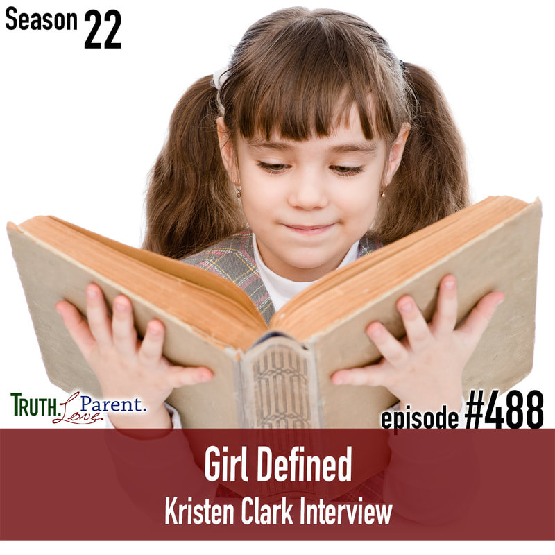 TLP 488: Girl Defined | Kristen Clark Interview