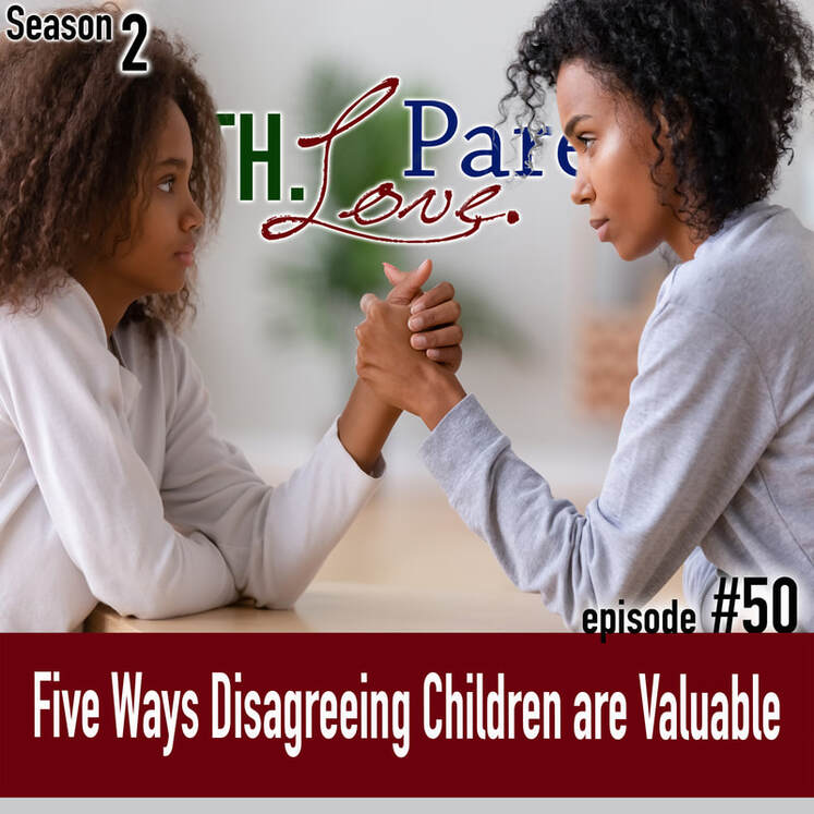 Five Ways Disagreeing Children are Valuable