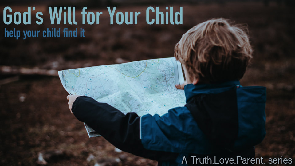 God's Will for Your Child