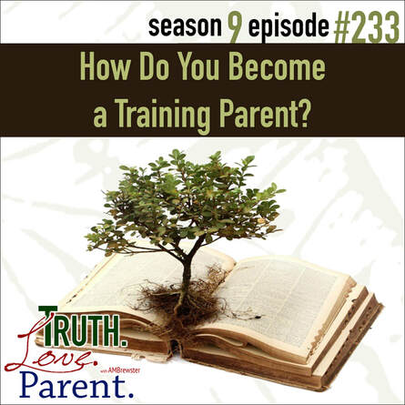 TLP 233: How Do You Become a Training Parent?