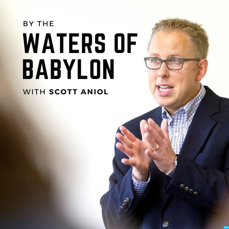 By the waters of Babylon Scott Aniol