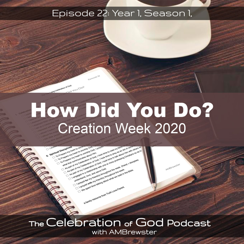COG 22: How Did You Do? | Creation Week 2020