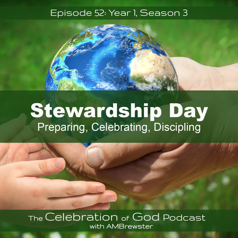 COG 52: Stewardship Day | Preparing, Celebrating, Discipling