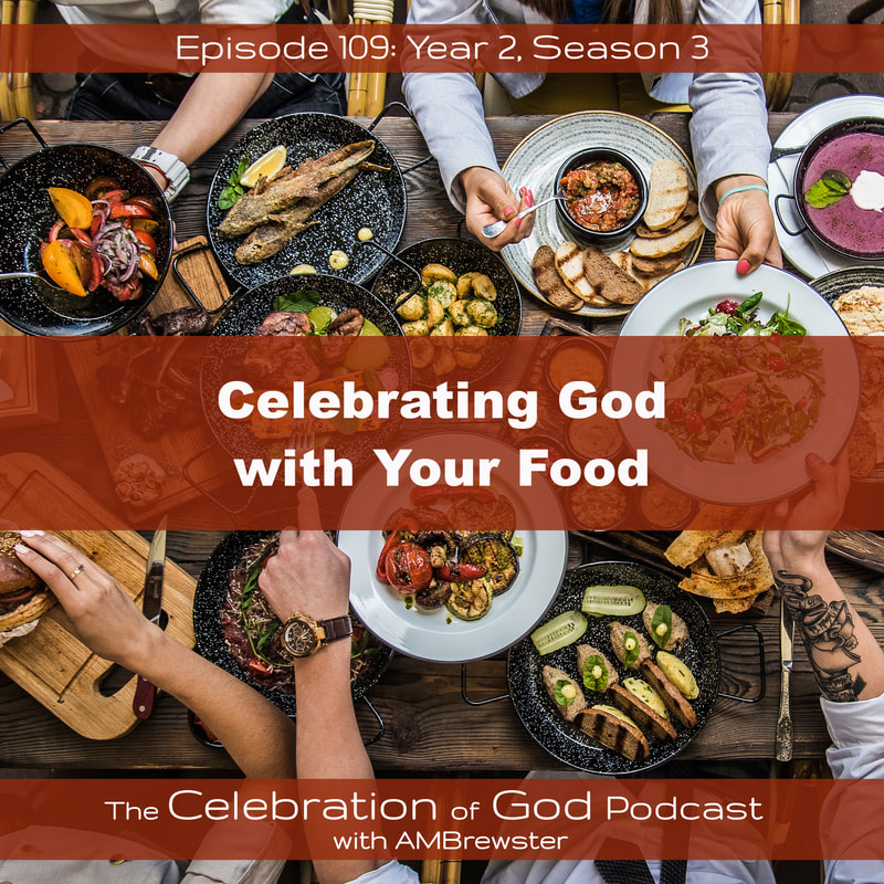 COG 109: Celebrating God with Your Food