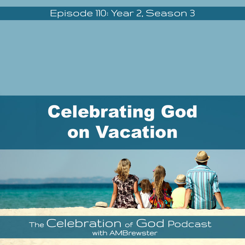 COG 110: Celebrating God on Vacation