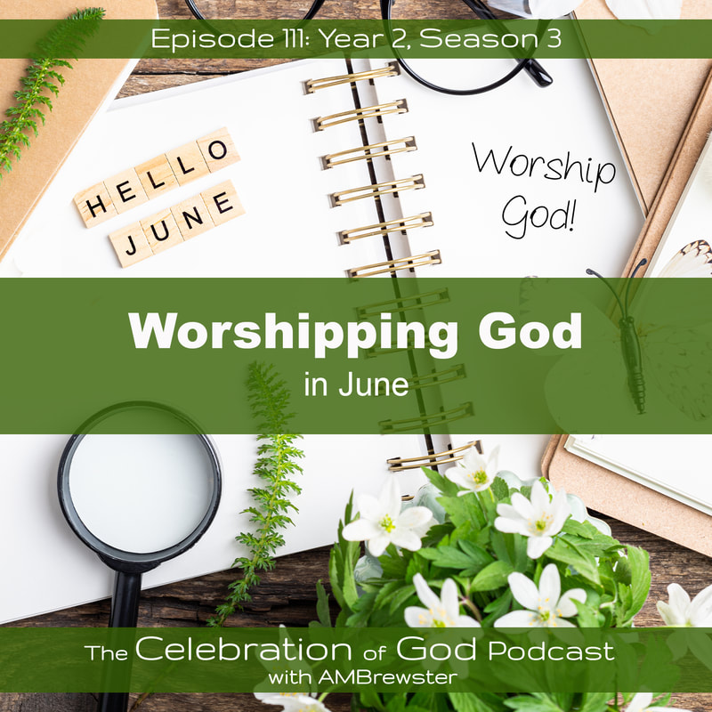 COG 111: Worshipping God in June