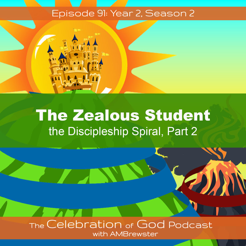 COG 91: The Zealous Student | The Discipleship Spiral, Part 2