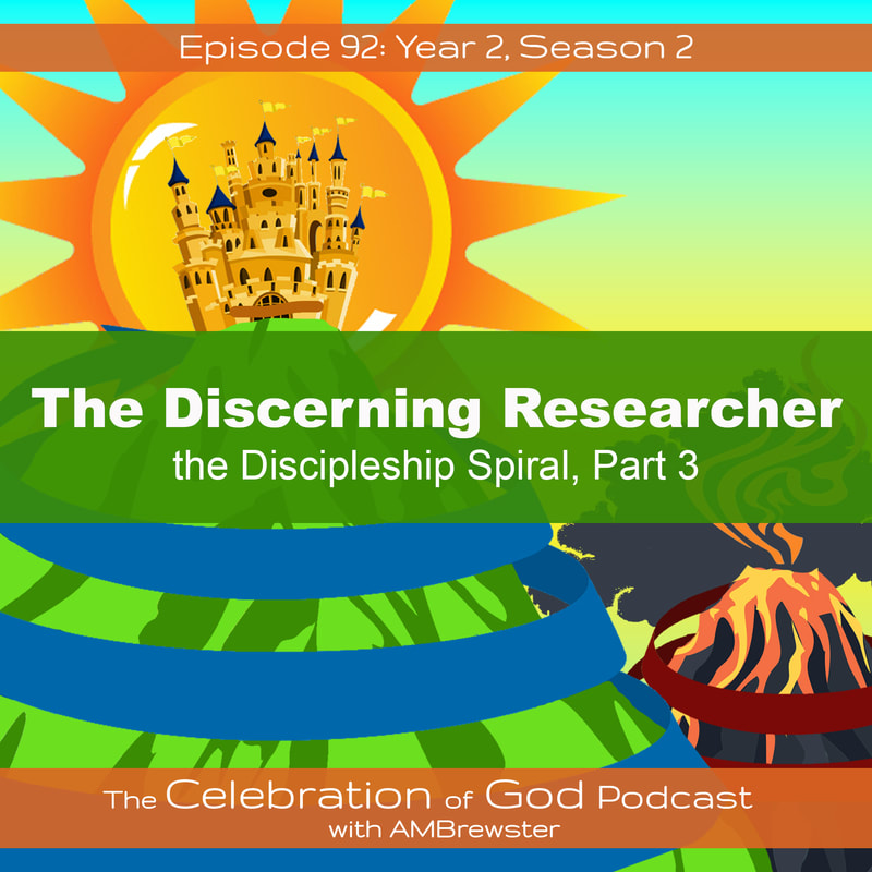 COG 92: The Discerning Researcher | The Discipleship Spiral, Part 3