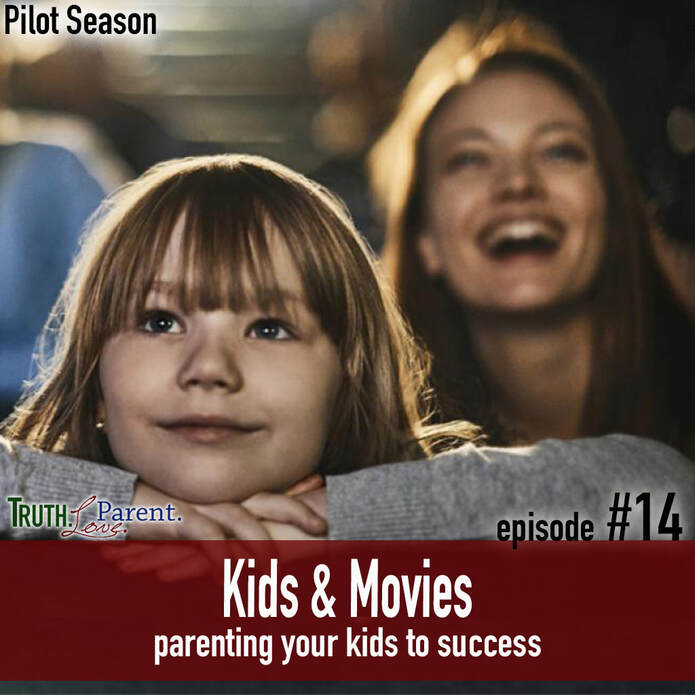  TLP 14: Kids and Movies | Parenting Your Kids to Success