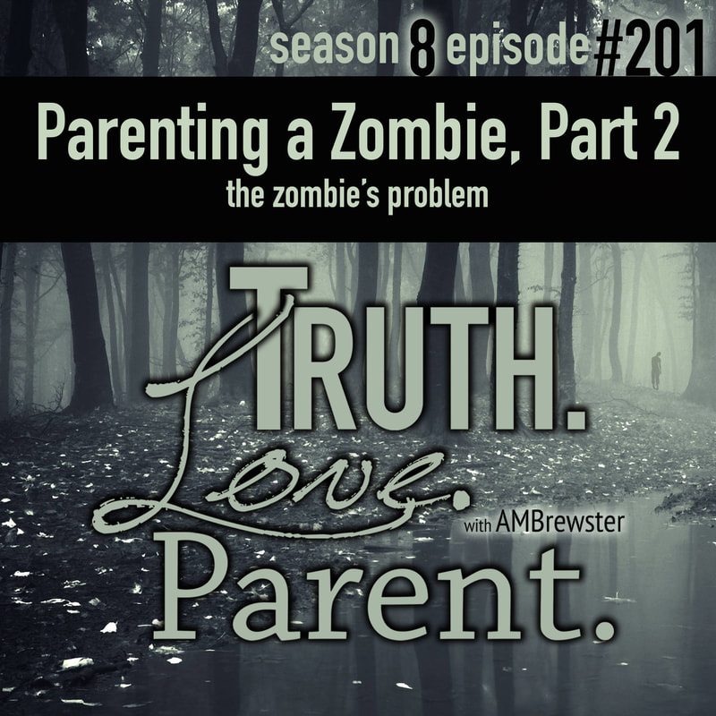 Parenting a Zombie, Part 2 | the zombie’s problem