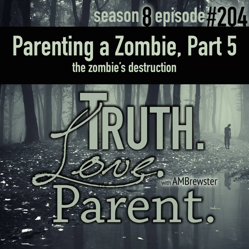 Parenting a Zombie, Part 5 | the zombie’s destruction