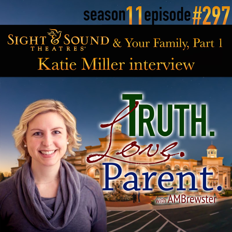 TLP 297: Sight & Sound & Your Family, Part 1 | Katie Miller interview