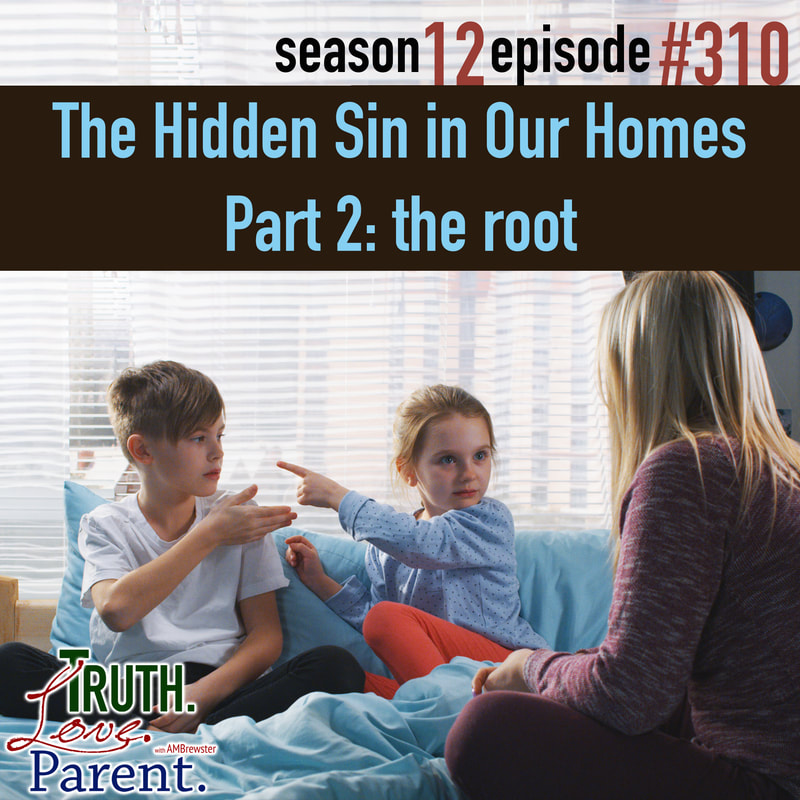 The Hidden Sin in Our Homes Part 2 the root Parenting Complaining Children