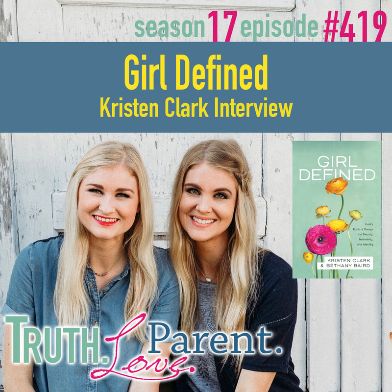 TLP 419: Girl Defined | Kristen Clark Interview