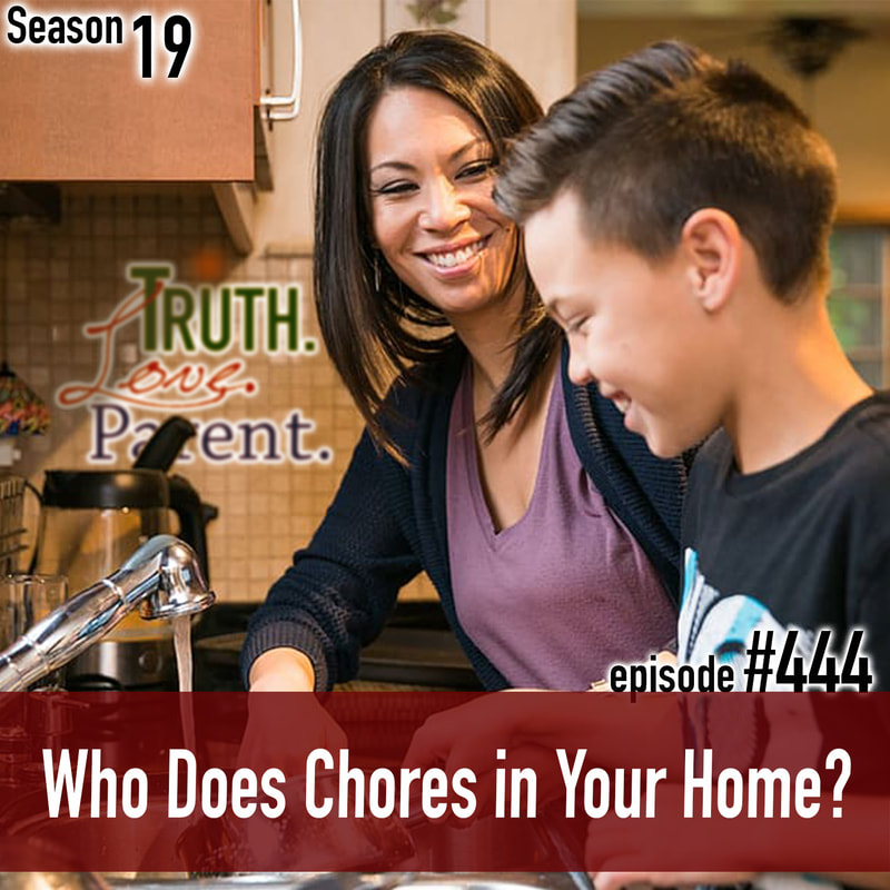 TLP 444: Who Does Chores in Your Home?