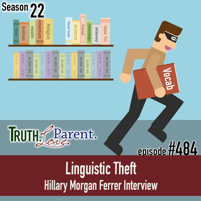 TLP 484: Linguistic Theft | Hillary Morgan Ferrer Interview
