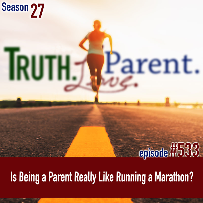 TLP 533: Is Being a Parent Really Like Running a Marathon?