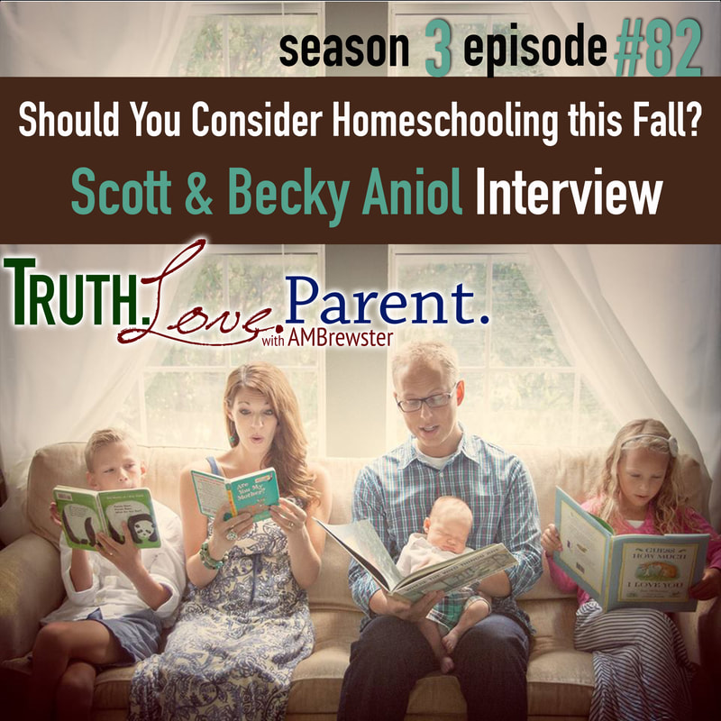 Should You Consider Homeschooling this Fall? | Scott and Becky Aniol Interview