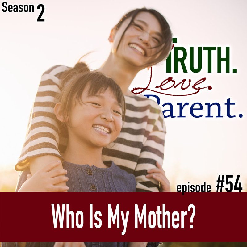 TLP 54: Who Is My Mother?
