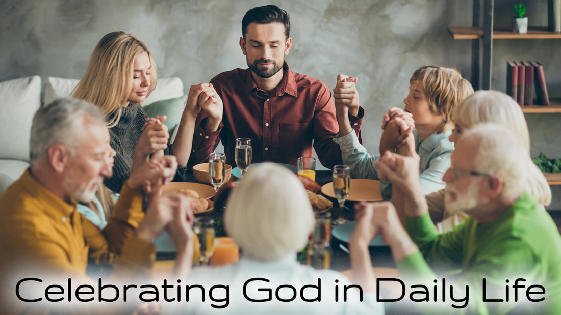 Celebrating God in Daily Life