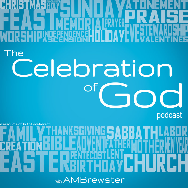 The Celebration of God with AMBrewster