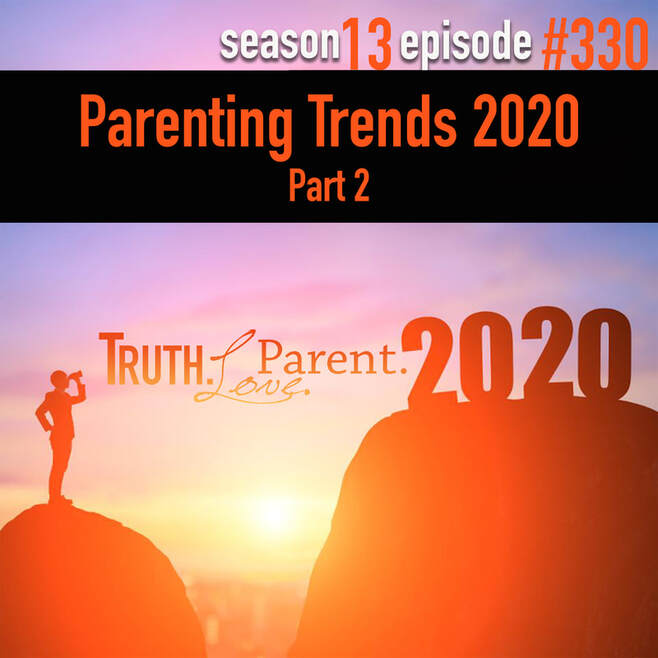 Parenting Trends 2020, Part 2