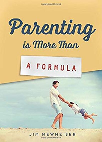Parenting Is More Than a Formula by Jim Newheiser