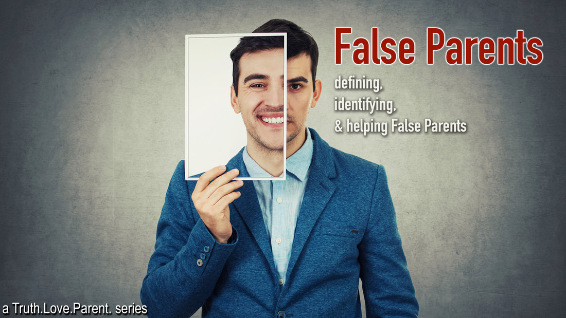 False Parents False Parenting