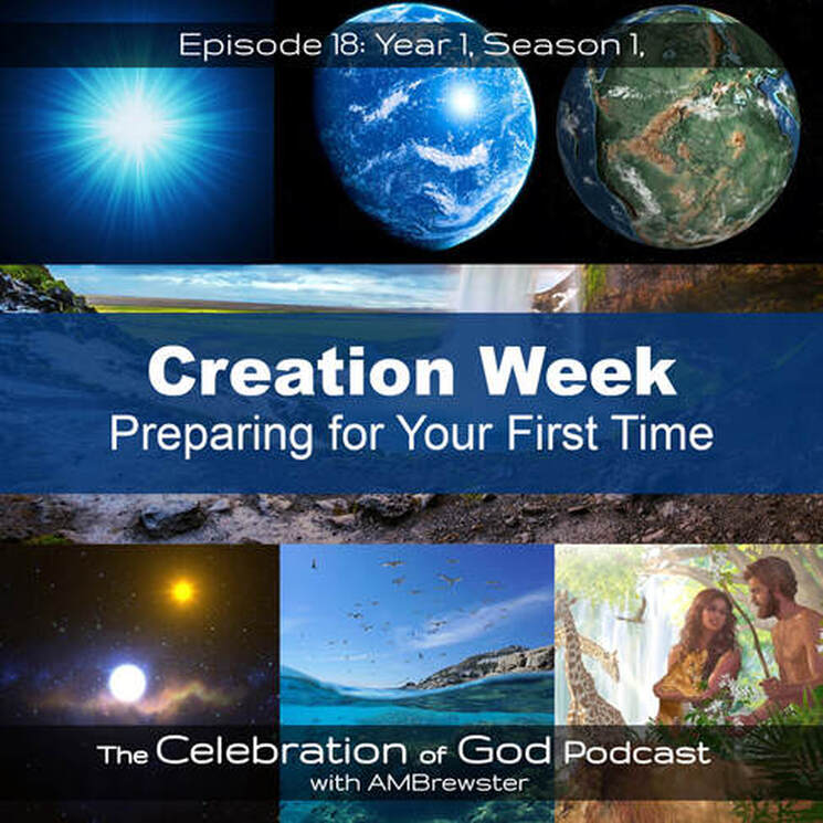  COG 18: Creation Week | Preparing for Your First Time