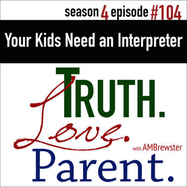 Your Kids Need an Interpreter