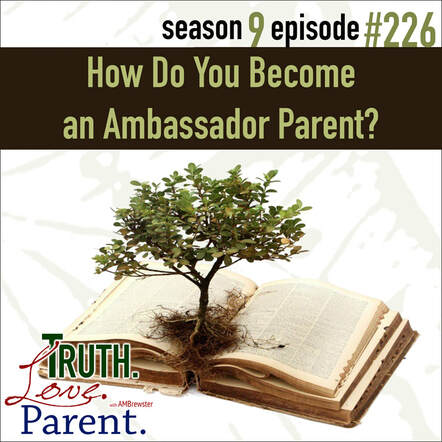 TLP 226: How Do You Become an Ambassador Parent?