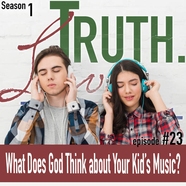 TLP 23: What Does God Think about Your Kid’s Music?