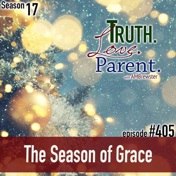TLP 405: The Season of Grace
