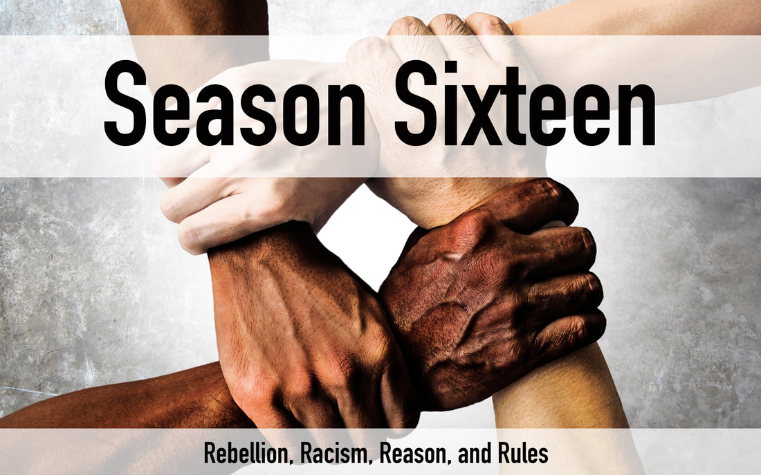 TLP Season 16 rebellion, racism, reason, and rules
