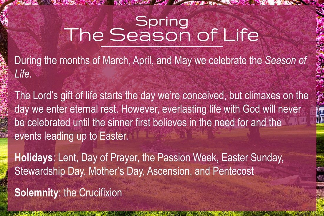 The Season of Life Spring March April May God Bible
