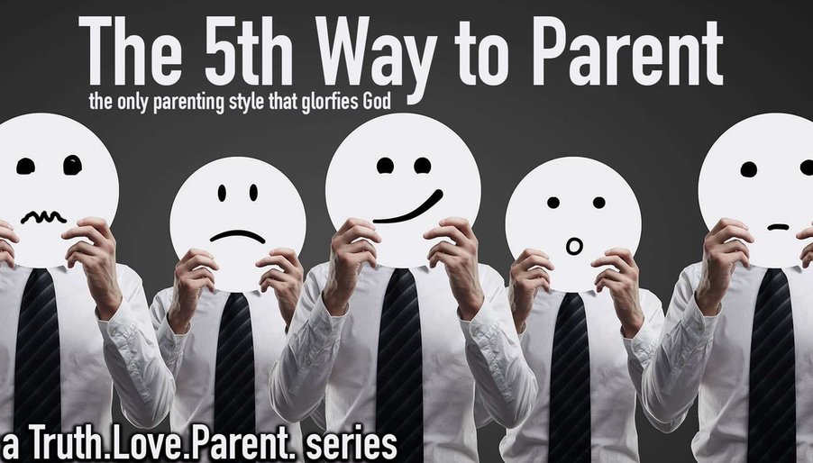 The 5th Way to Parent